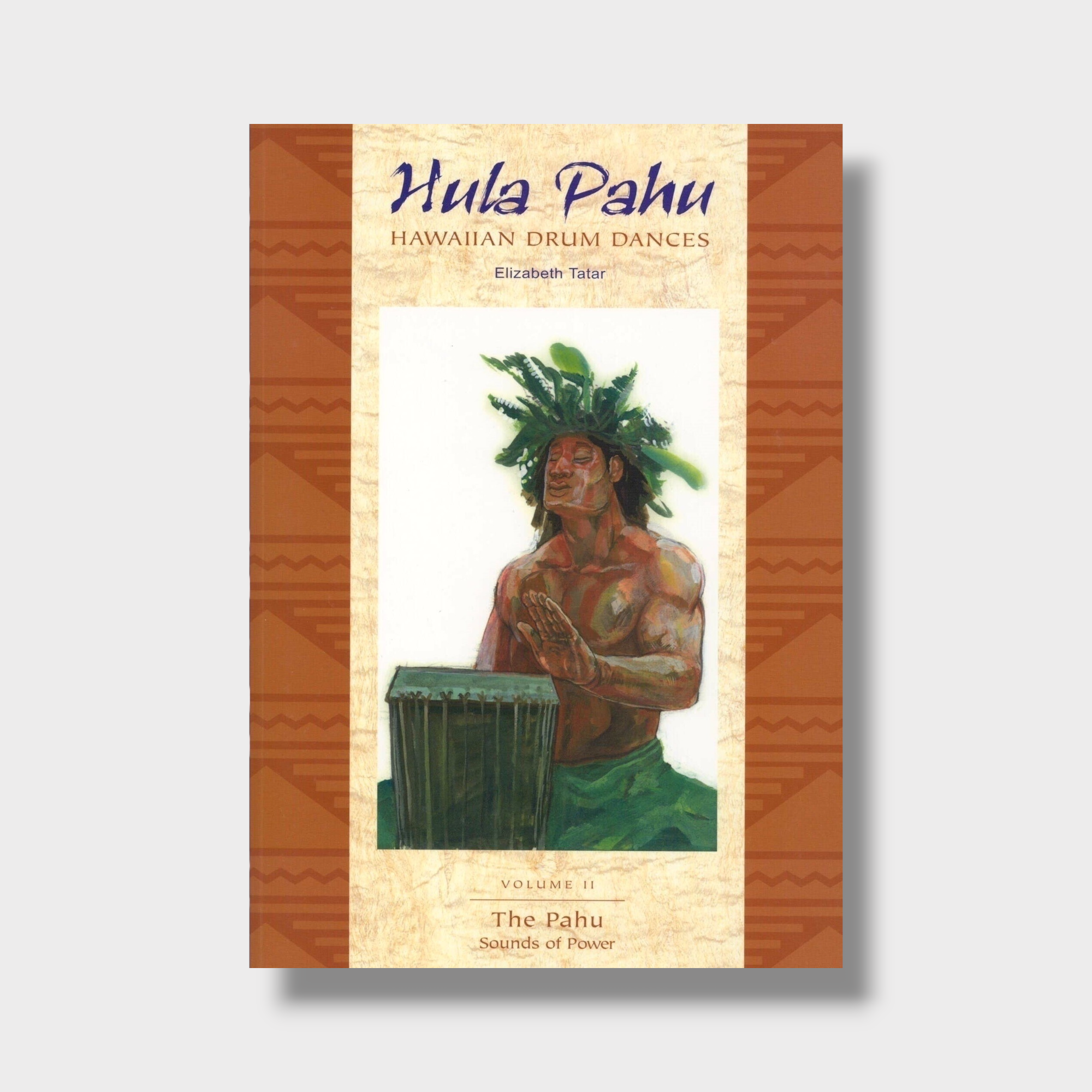 Hula Pahu, Hawaiian Drum Dances, Volume II: The Pahu, Sounds of Power