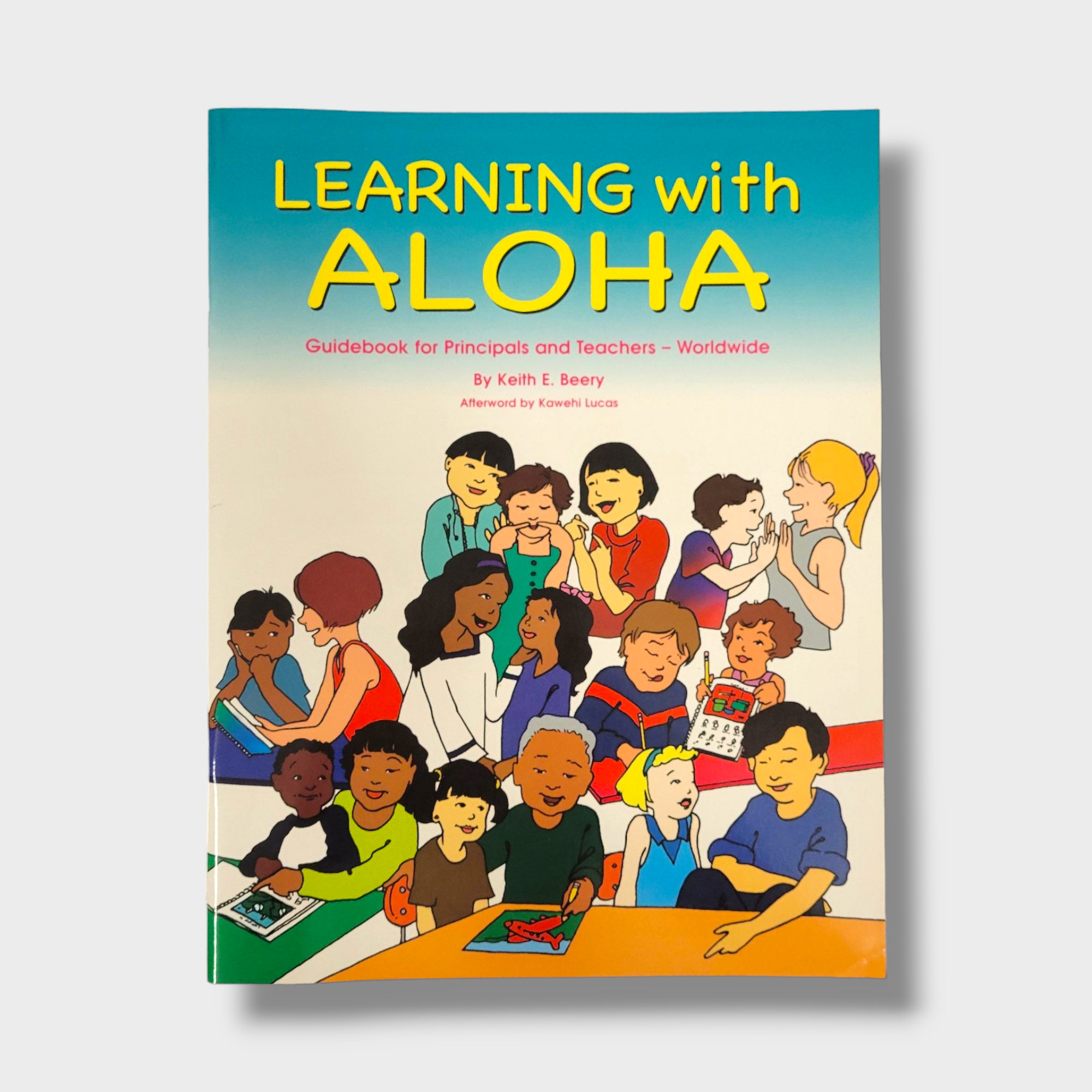 Learning with Aloha: Guidebook for Principals and Teachers – Worldwide