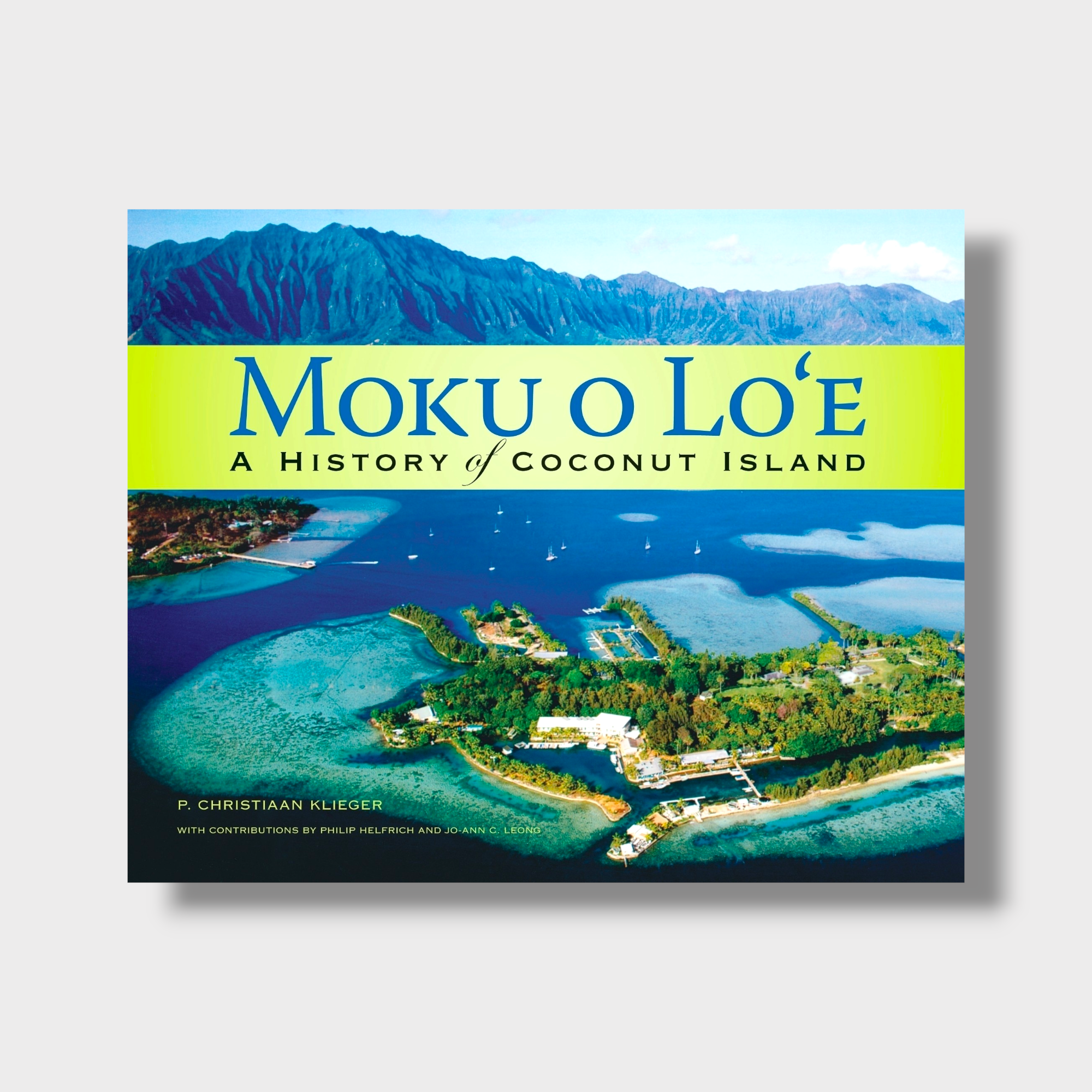 Moku o Loʻe: A History of Coconut Island