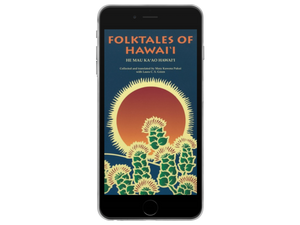 Folktales of Hawaiʻi: He Mau Kaʻao Hawaiʻi (ebook)