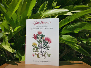 Lāʻau Hawai‘i: Traditional Hawaiian Uses of Plants