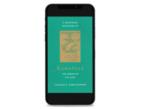 A Legendary Tradition of Kamapuaʻa, The Hawaiian Pig-God (ebook)